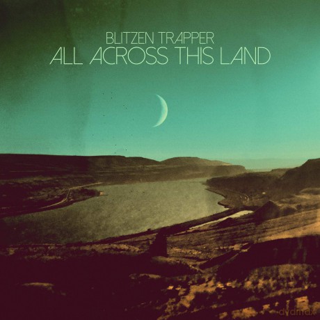 Blitzen Trapper: All Across This Land [CD]