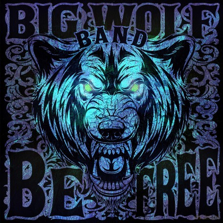 Big Wolf Band: Be Free [CD]