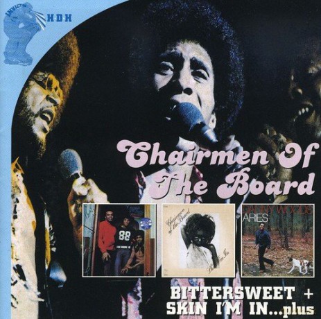 Chairmen Of The Board: Bittersweet/Skin IM In [2CD]