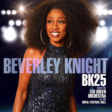 Beverley Knight: Bk25: Beverley Knight (With The Leo Green Orchestra) (At The Royal Festival Hall) [CD]