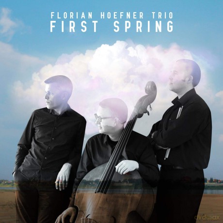 Florian Hoefner Trio: First Spring [CD]
