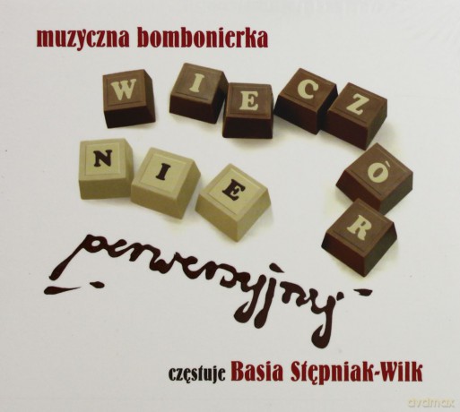 Basia Stępniak-Wilk i inni: Muzyczna bombonierka (digipack) [CD]