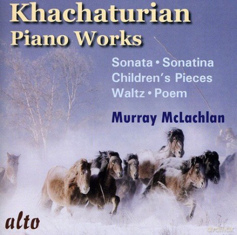 Murray Mclachlan: Khachaturian: Piano Music Incl Sonata. Sonatina [CD]