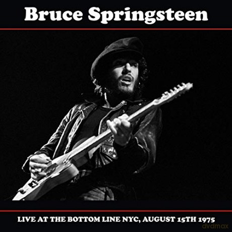 Bruce Springsteen: Live At The Bottom Line. Nyc. August 15th 1975 [Winyl]