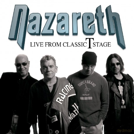 Nazareth: Live From Classic T Stage [CD]