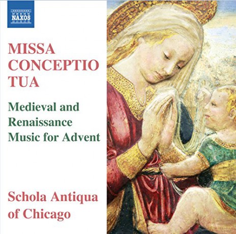 Schola Antiqua Of Chicago: Missa Conceptio Tua [CD]