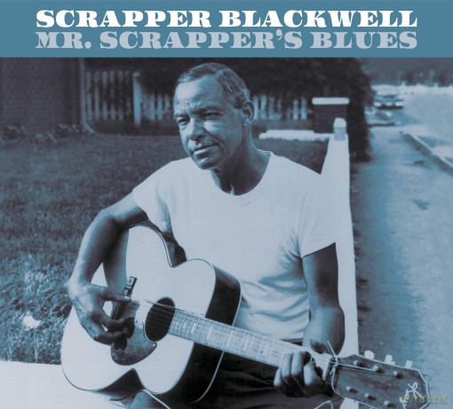 Scrapper Blackwell: Mr Scrappers Blues [CD]