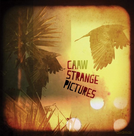 Caaw: Strange Pictures [CD]