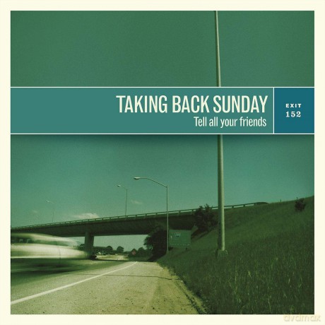 Taking Back Sunday: Tell All Your Friends [Winyl]