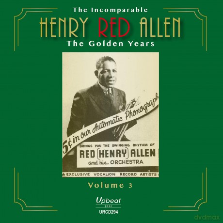 Henry Red Allen: The Incomparable Henry Red Allen The Golden Years Volume 4 [CD]