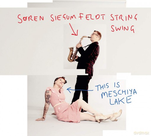 Soren Siegumfeldt String Swing: This Is Meschiya Lake [CD]