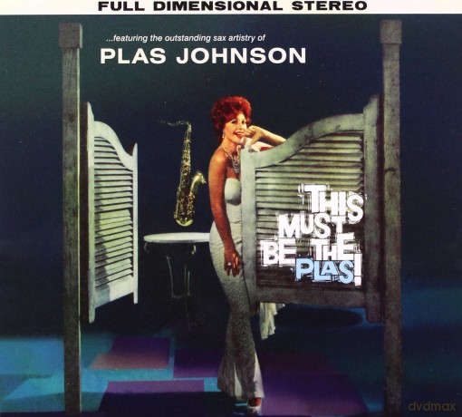 Plas Johnson: This Must Be The Plas! + Mood For The Blues [CD]