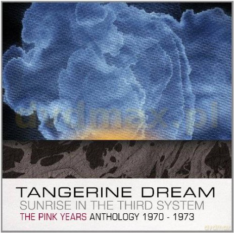 Tangerine Dream: Sunrise In The Third System [2CD]