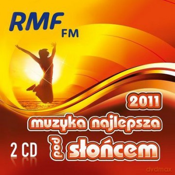 Rmf Fm Muzyka Najlepsza Pod Słońcem 2011 [2CD]