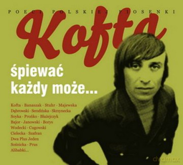 Kofta, Śpiewać Każdy Może (digipack) [2CD]