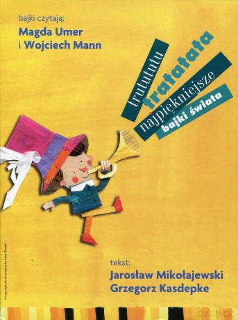 Trutututu, tratatata najpiękniejsze bajki świata - Jarosław Mikołajewski, Grzegorz Kasdepke (digipack) [AUDIOBOOK] [4CD]