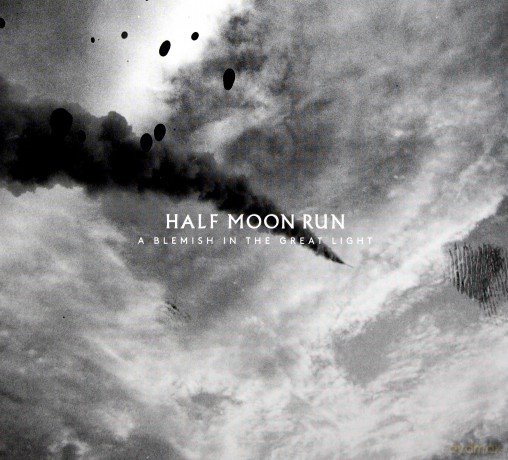 Half Moon Run: A Blemish In The Great Light (digipack) [CD]