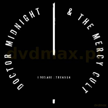 Doctor Midnight and the Mercy Cult: I Declare: Treason [CD]