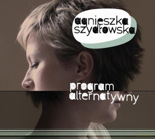 Program Alternatywny: Agnieszka Szydłowska [2CD]