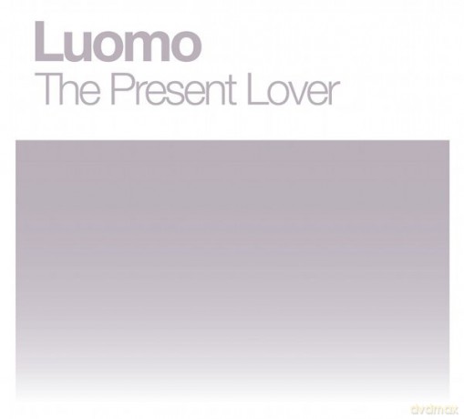 Luomo: The Present Lover [CD]