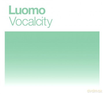 Luomo: Vocalcity [CD]