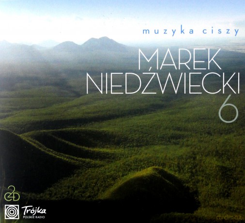 Marek Niedźwiecki: Muzyka Ciszy 6 [2CD]