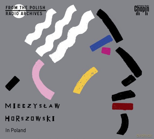 Mieczysław Horszowski: Mieczysław Horszowski in Poland [2CD]