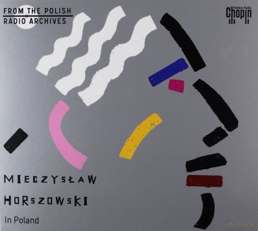 Mieczysław Horszowski: Mieczysław Horszowski in Poland [2CD]