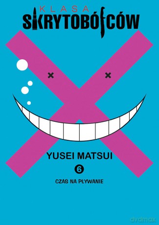 Klasa Skrytobójców (Tom 06) - Yusei Matsui [KOMIKS]