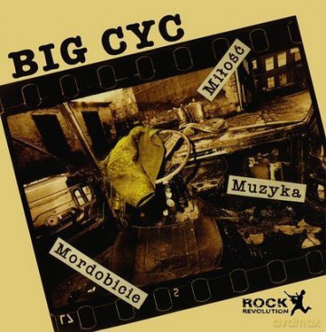 Big Cyc: Miłość, Muzyka, Mordobicie Reedycja [CD]