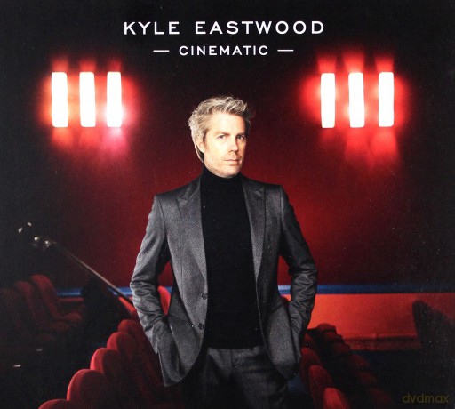 Kyle Eastwood: Cinematic [CD]