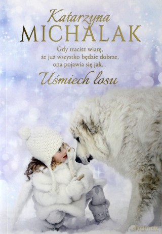 Uśmiech losu - Katarzyna Michalak [KSIĄŻKA]