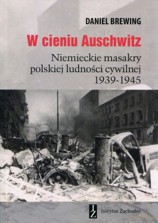 W cieniu Auschwitz - Daniel Brewing [KSIĄŻKA]