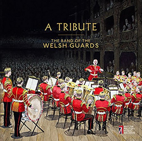 Band Of The Welsh Guards: A Tribute [2CD]
