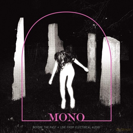 Mono: Before The Past - Live From Electrical Audio [CD]