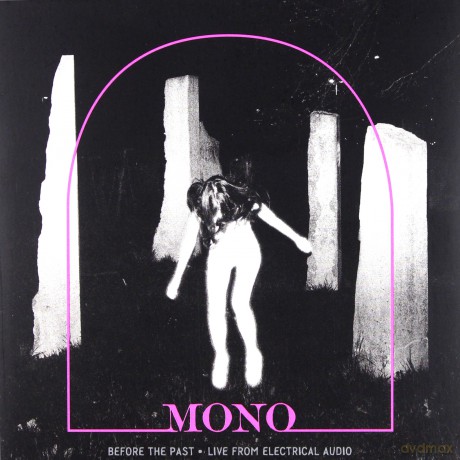 Mono: Before The Past - Live From Electrical Audio [CD]