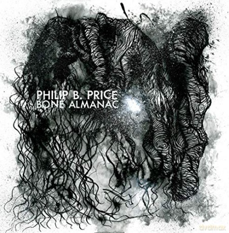 Philip B. Price: Bone Almanac [CD]