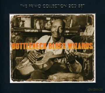 Bottleneck Blues Wizards [2CD]