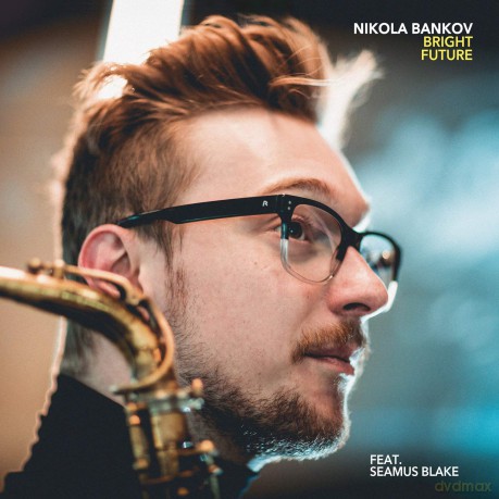 Nikola Bankov: Bright Future (Feat. Seamus Blake) [CD]