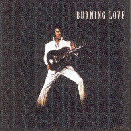 Elvis Presley: Burning Love [CD]