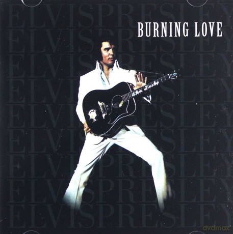 Elvis Presley: Burning Love [CD]