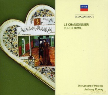 Rooleythe Consort Of Musicke: Chansonnier Cordiforme [CD]