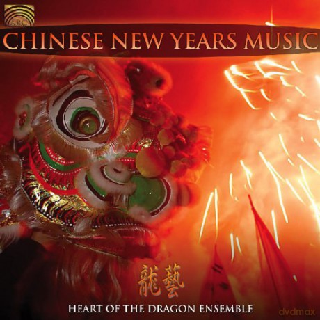 Heart Of The Dragon Ensemble: Chinese New Years Music [CD]