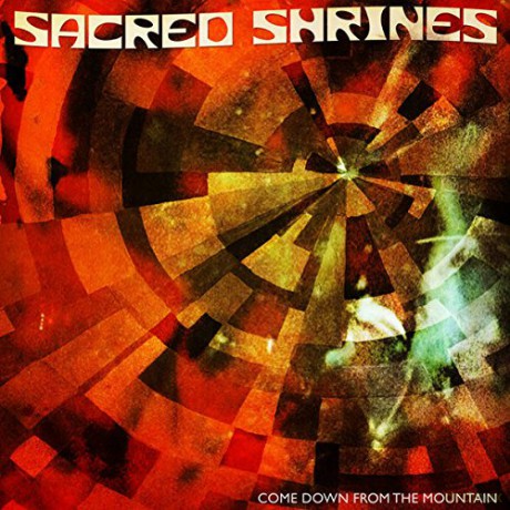 Sacred Shrines: Come Down From The Mountain [CD]