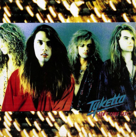 Tyketto: Dont Come Easy [CD]