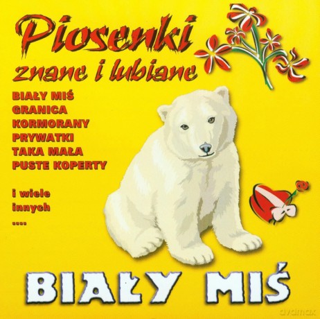 Piosenki znane i lubiane - Biały Miś vol.1 [CD]