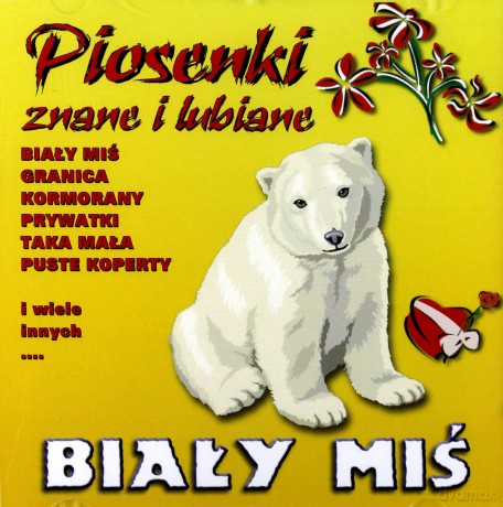 Piosenki znane i lubiane - Biały Miś vol.1 [CD]