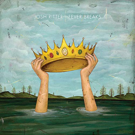 Josh Ritter: Fever Breaks [CD]