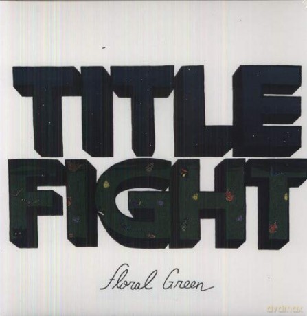 Title Fight: Floral Green-Gatefold Edition Plus Poster [Winyl]