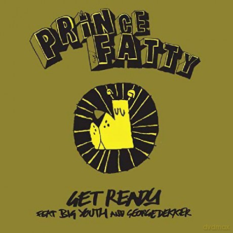 Prince Fatty: Get Ready (Feat. Big Youth & George Dekker) [Winyl]